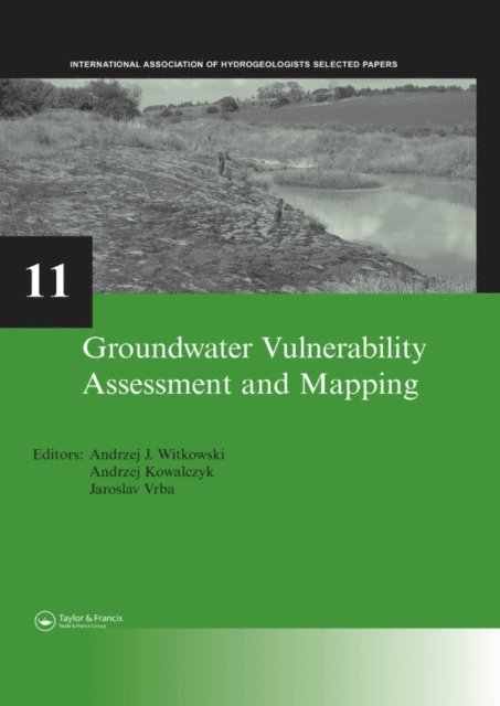 Jaroslav Vrba, Andrzej Kowalczyk, Andrzej J. Witkowski - Groundwater Vulnerability Assessment and Mapping, E-bok