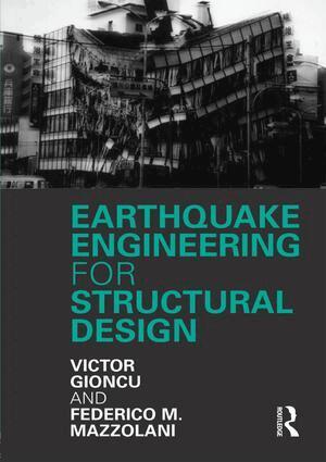 Victor Gioncu, Federico Mazzolani - Earthquake Engineering for Structural Design, E-bok