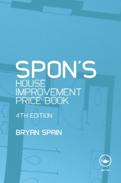 Bryan Spain - Spon's House Improvement Price Book, E-bok