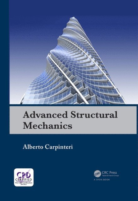 Alberto Carpinteri - Advanced Structural Mechanics, E-bok