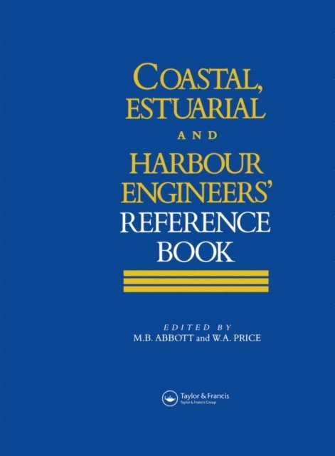 W. Alan Price, Michael B Abbott - Coastal, Estuarial and Harbour Engineer's Reference Book, E-bok