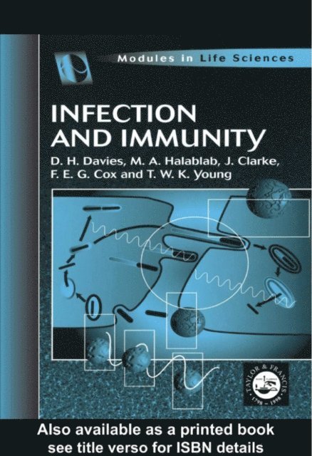 J. Clarke, F. E. G. Cox, T W K Young, M A Halablab, D H Davies - Infection and Immunity, E-bok