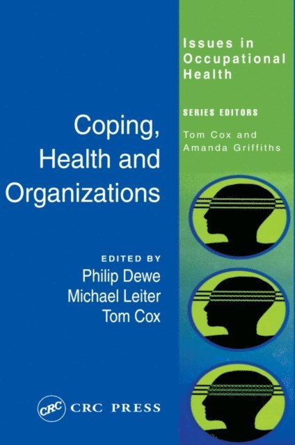 Michael Leiter, Tom Cox, Phil Dewe - Coping, Health and Organizations, E-bok