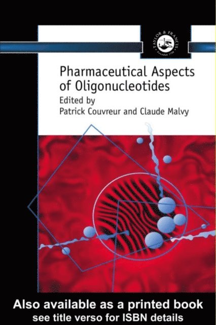 Claude Malvy, Patrick Couvreur - Pharmaceutical Aspects of Oligonucleotides, E-bok