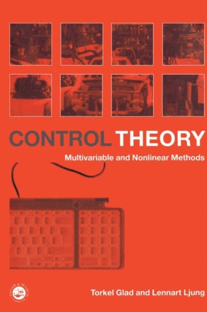 Lennart Ljung, Torkel Glad - Control Theory, E-bok