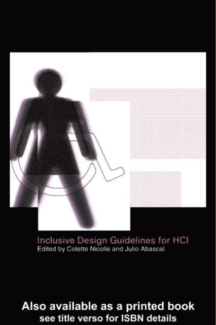 Julio Abascal, Collette Nicolle - Inclusive Design Guidelines for HCI, E-bok