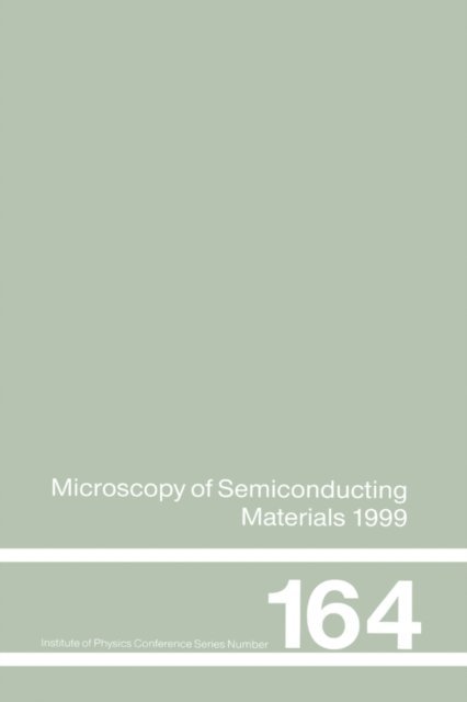 R Beanland, A.G Cullis - Microscopy of Semiconducting Materials, E-bok