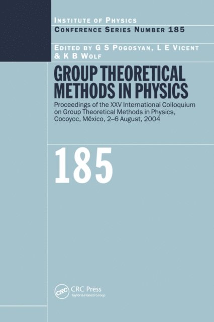 K.B Wolf, L.E Vincent, G.S Pogosyan - Group Theoretical Methods in Physics, E-bok