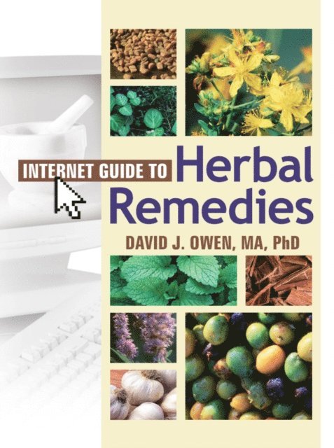 David J. Owen - Internet Guide to Herbal Remedies, E-bok. Tillgänglighet: Lägg i varukorg