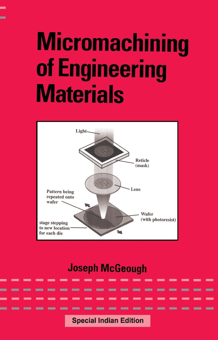 J.A. McGeough - Micromachining of Engineering Materials, E-bok