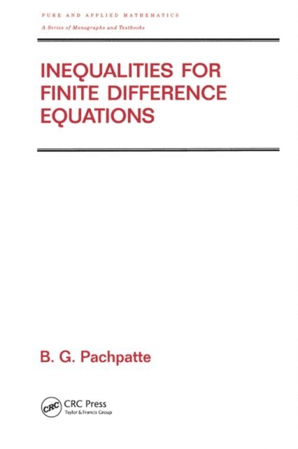 B.G. Pachpatte - Inequalities for Finite Difference Equations, E-bok
