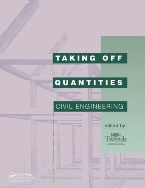 Bryan Spain - Taking Off Quantities: Civil Engineering, E-bok
