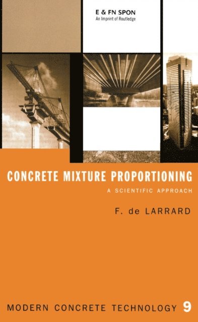 Francois De Larrard - Concrete Mixture Proportioning, E-bok