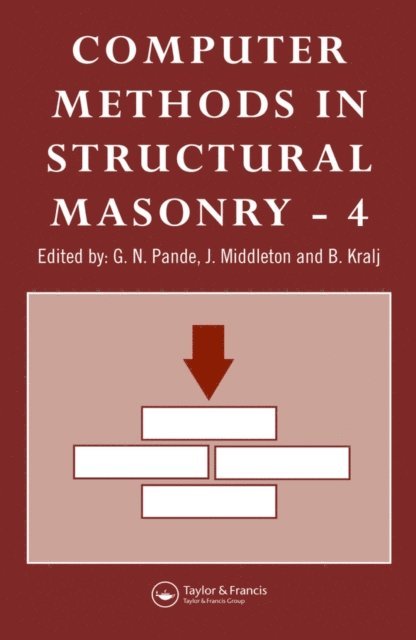 B. Kralj, J. Middleton, G.N Pande - Computer Methods in Structural Masonry - 4, E-bok