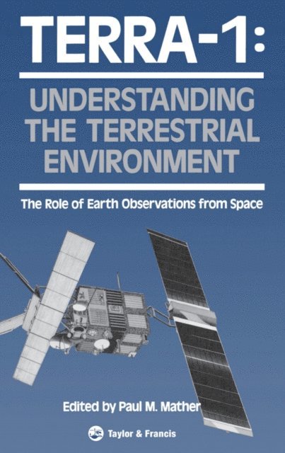 Paul Mather - TERRA- 1: Understanding The Terrestrial Environment, E-bok