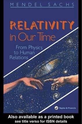 Mendel Sachs - Relativity In Our Time, E-bok