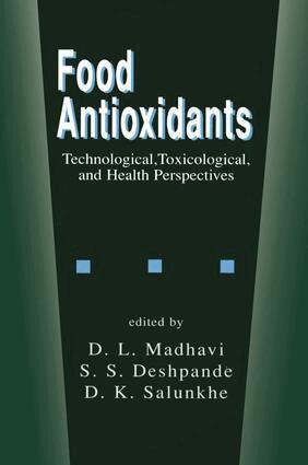 D.L. Madhavi, S.S. Deshpande, D.K. Salunkhe - Food Antioxidants, E-bok