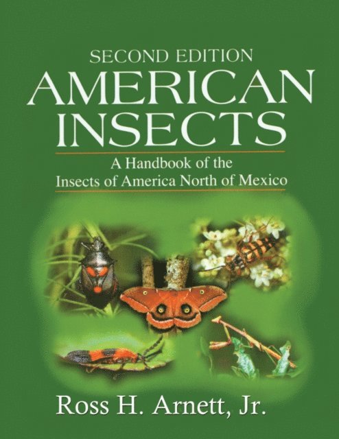 Ross H. Arnett Jr. - American Insects, E-bok