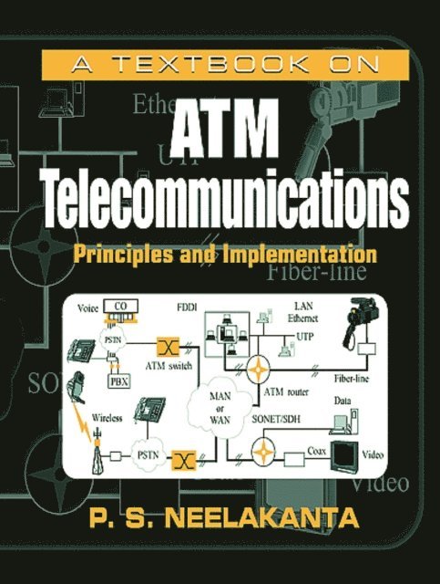 P. S. Neelakanta - Textbook on ATM Telecommunications, E-bok