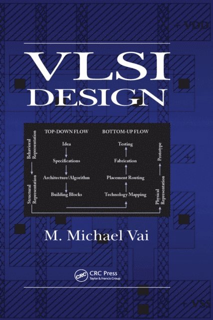 M. Michael Vai - VLSI Design, E-bok. Tillgänglighet: Lägg i varukorg