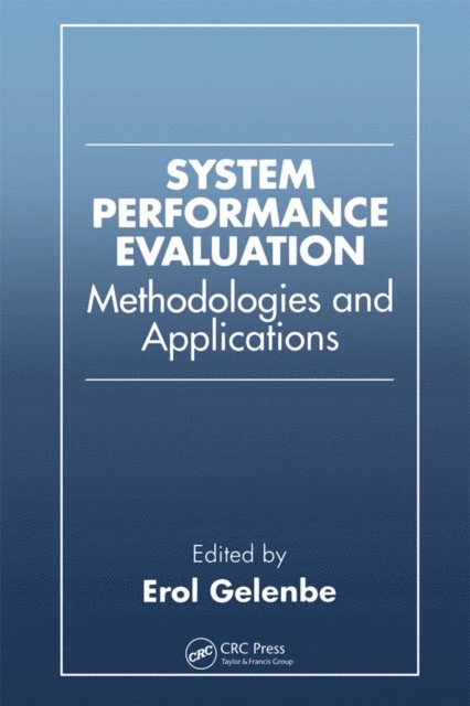 Erol Gelenbe - System Performance Evaluation, E-bok