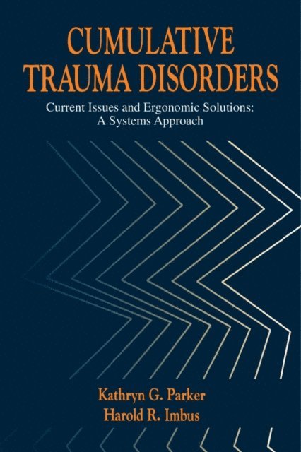 Kathryn G. Parker - Cumulative Trauma Disorders, E-bok