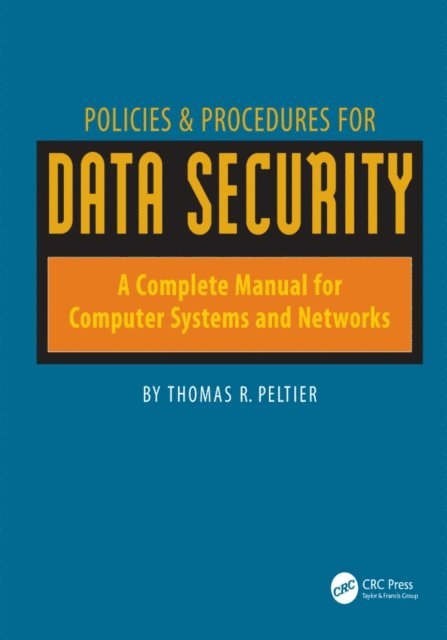 Thomas Peltier - Policies and Procedures for Data Security, E-bok