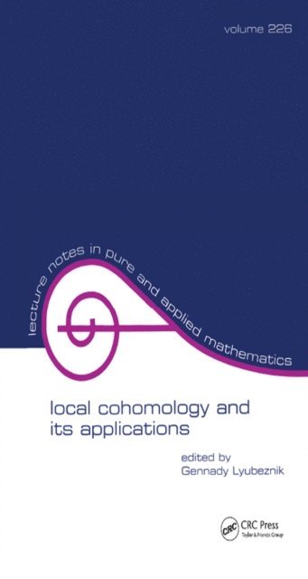 Gennady Lybeznik - Local Cohomology and Its Applications, E-bok