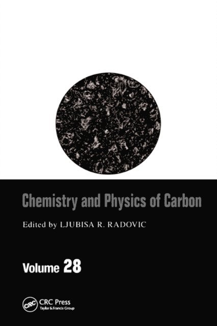 Ljubisa R. Radovic - Chemistry & Physics of Carbon, E-bok