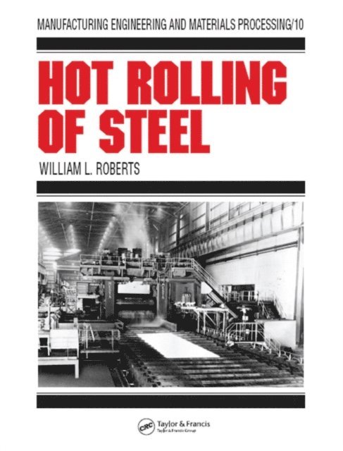 William L. Roberts - Hot Rolling of Steel, E-bok