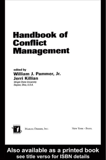 Jerri Killian, William J. Pammer - Handbook of Conflict Management, E-bok