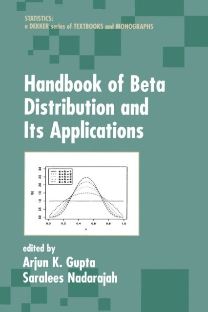 Saralees Nadarajah, Arjun K. Gupta - Handbook of Beta Distribution and Its Applications, E-bok