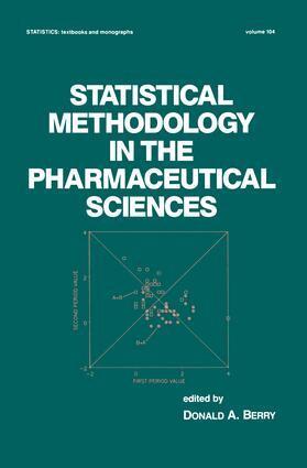 D. A. Berry - Statistical Methodology in the Pharmaceutical Sciences, E-bok