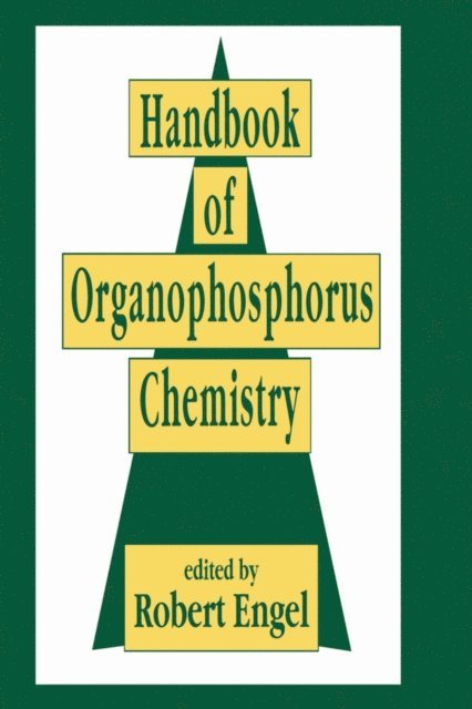 Robert Engel - Handbook of Organophosphorus Chemistry, E-bok