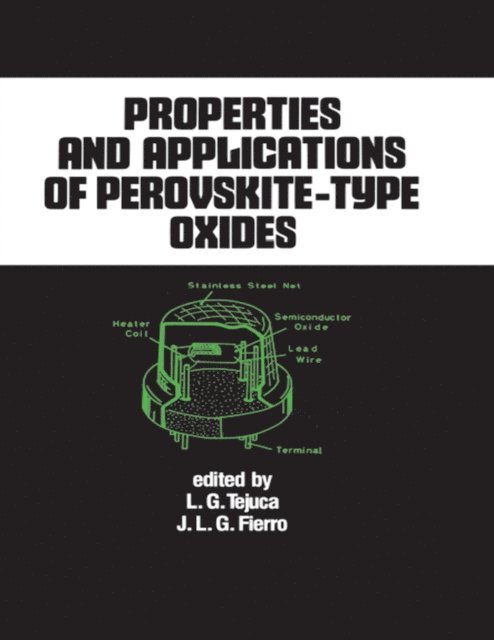 J.L.G. Fierro, L.G. Tejuca - Properties and Applications of Perovskite-Type Oxides, E-bok
