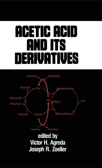 Victor H. Agreda - Acetic Acid and its Derivatives, E-bok