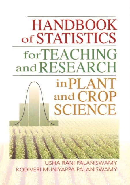Usha Palaniswamy - Handbook of Statistics for Teaching and Research in Plant and Crop Science, E-bok