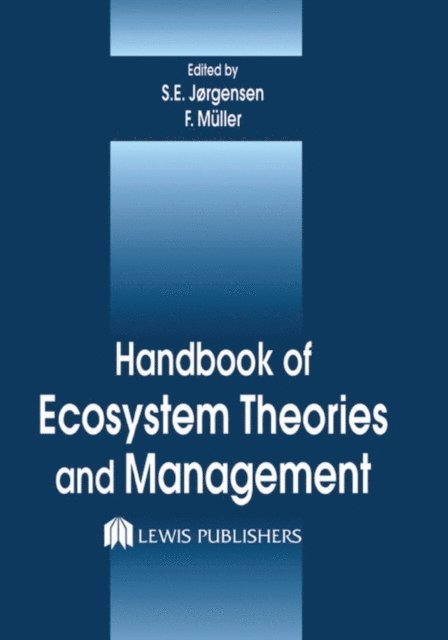 Felix Muller - Handbook of Ecosystem Theories and Management, E-bok