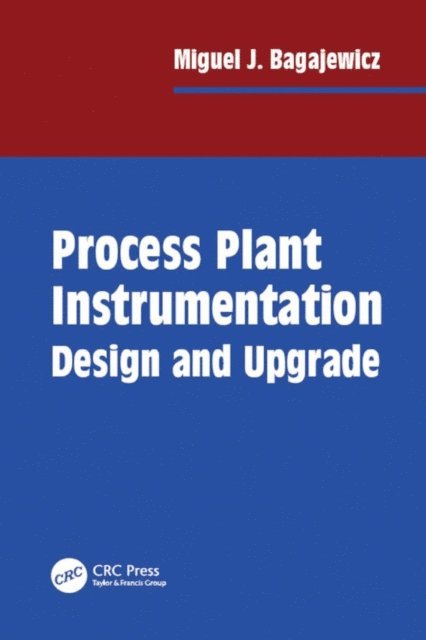 Miguel J. Bagajewicz - Process Plant Instrumentation, E-bok