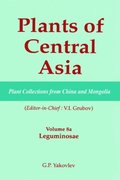 Plants of Central Asia - Plant Collection from China and Mongolia, Vol. 8a