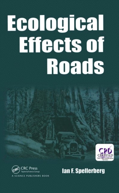 I F Spellerberg - Ecological Effects of Roads, E-bok
