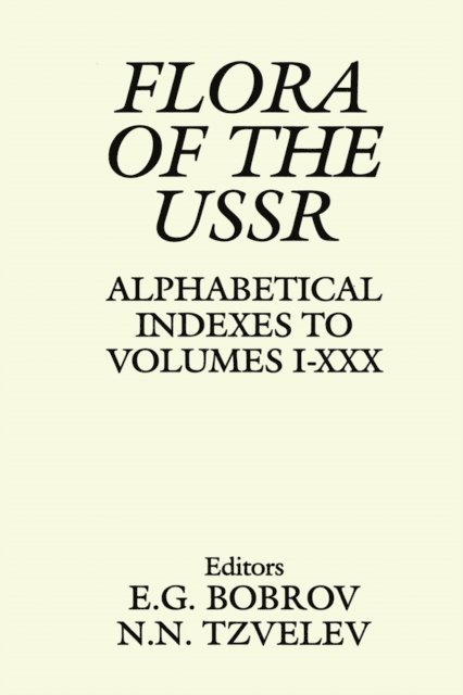 N.N. Tzvelev, E G Bobrov - Flora of the USSR, E-bok