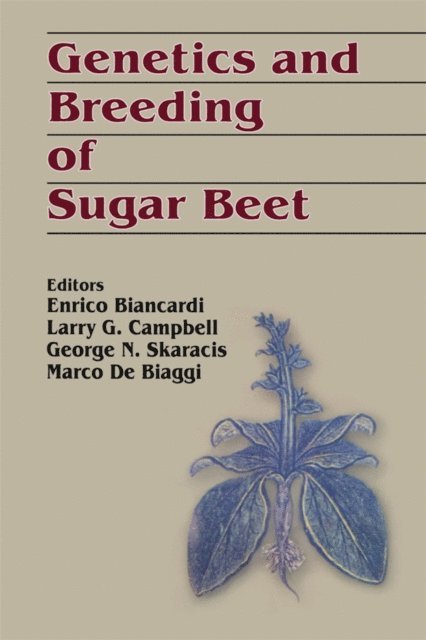 Larry Campbell, Marco De Biaggi, Enrico Biancardi - Genetics and Breeding of Sugar Beet, E-bok