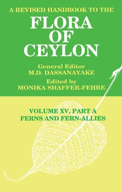 Monika Shaffer-Fehre - Revised Handbook to the Flora of Ceylon, Vol. XV, Part A, E-bok