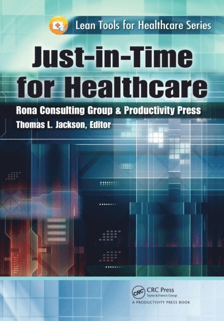 Thomas L. Jackson - Just-in-Time for Healthcare, E-bok