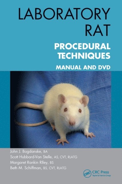 Beth Schiffman, Margaret Rankin Riley, Scott Hubbard-Van Stelle, John J. Bogdanske - Laboratory Rat Procedural Techniques, E-bok. Tillgänglighet: Lägg i varukorg
