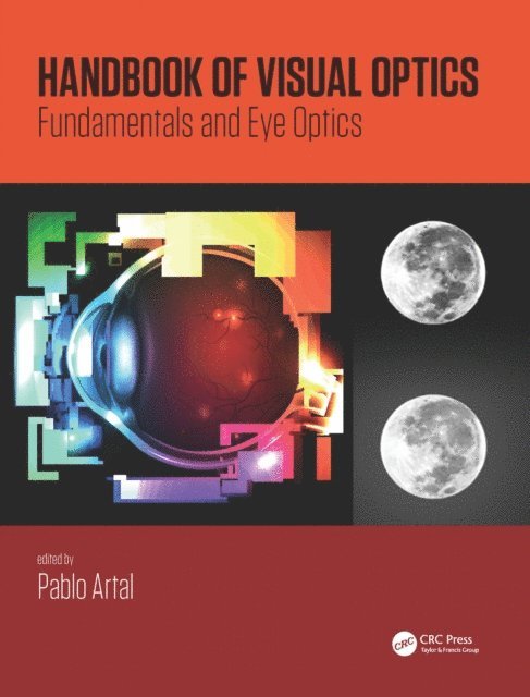 Pablo Artal - Handbook of Visual Optics, Two-Volume Set, E-bok