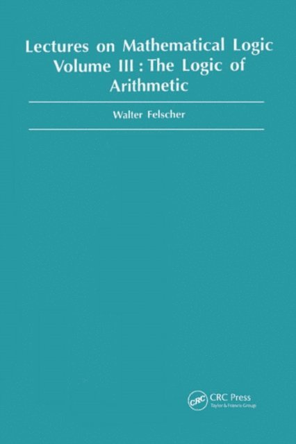 Walter Felscher - Logic of Arithmetic, E-bok. Tillgänglighet: Lägg i varukorg