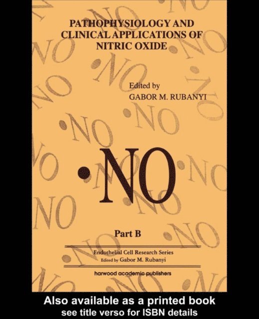 Gabor M. Rubanyi - Pathophysiology and Clinical Applications of Nitric Oxide, E-bok