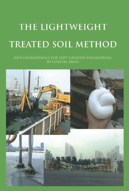 Kazuhiko Egashira, Takashi Tsuchida - Lightweight Treated Soil Method, E-bok